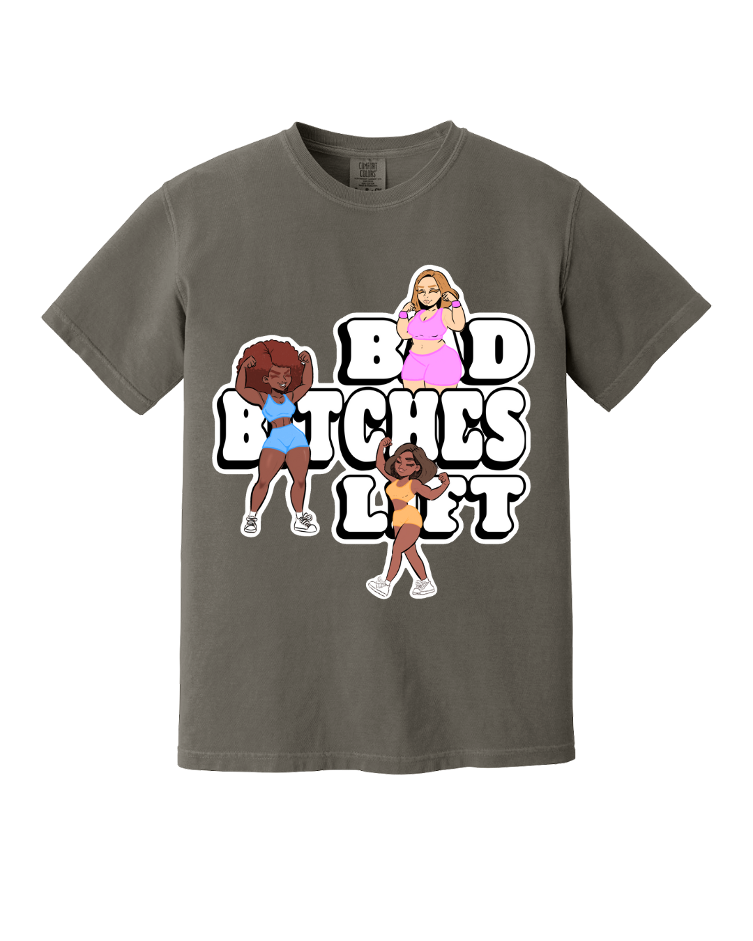 Bad B*tches Lift Graphic Tee