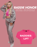 Baddies Lift Honor Roll Bundle - Complete 3-Piece Set